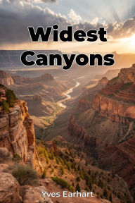Title: Widest Canyons, Author: Yves Earhart