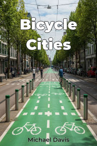Title: Bicycle Cities, Author: Michael Davis