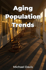 Title: Aging Population Trends, Author: Michael Davis