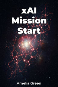Title: xAI Mission Start, Author: Amelia Green