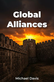 Title: Global Alliances, Author: Michael Davis