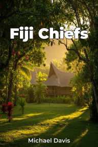 Title: Fiji Chiefs, Author: Michael Davis