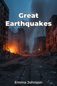 Title: Great Earthquakes, Author: Emma Johnson