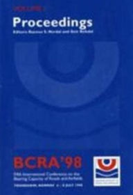 Title: Proceedings of BCRA, 1998 Conference: Bearing Capacity of Roads and Airfields, Author: Rasmus S. Nordal