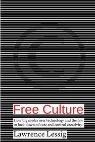Title: Free Culture, Author: Lawrence Lessig