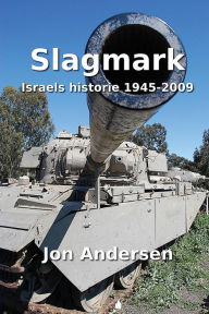 Title: Slagmark: Israels historie 1945-2009, Author: Jon Andersen