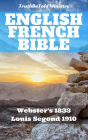 English French Bible: Websters 1833 - Louis Segond 1910