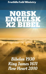 Title: Norsk Engelsk Engelsk Bibel: Norsk - King James - New Heart, Author: Det Norske Bibelselskap