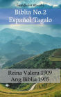 Biblia No.2 Español Tagalo: Reina Valera 1909 - Ang Biblia 1905