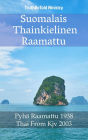 Suomalais Thainkielinen Raamattu: Pyhä Raamattu 1938 - Thai From Kjv 2003