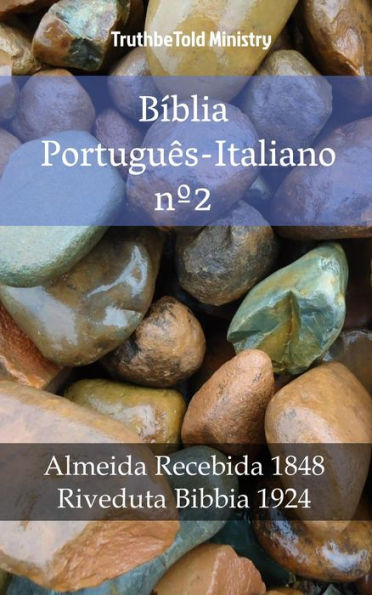 Bíblia Português-Italiano nº2: Almeida Recebida 1848 - Riveduta Bibbia 1924