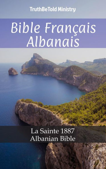 Bible Français Albanais: La Sainte 1887 - Albanian Bible