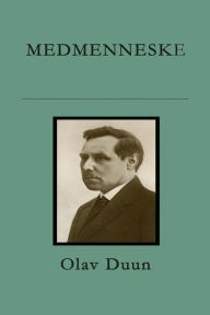 Title: Medmenneske, Author: Olav Duun