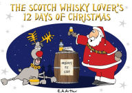 The Scotch Whisky Lover's 12 Days of Christmas