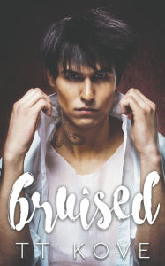 Title: Bruised, Author: T T Kove