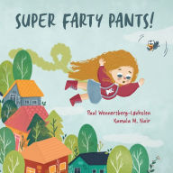 Title: Super Farty Pants!, Author: Paul Wennersberg-Løvholen