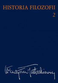 Title: Historia filozofii Tom 2, Author: Tatarkiewicz Wladyslaw