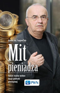 Title: Mit pieniadza, Author: Sopocko Andrzej