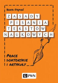 Title: Zasady pisania tekstów naukowych, Author: Stepien Beata