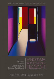 Title: Panorama wspólczesnej filozofii, Author: Holówka Jacek