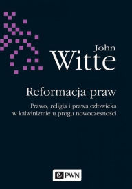 Title: Reformacja praw, Author: Witte John