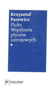 Title: Fluks. Wspólnota plynów ustrojowych, Author: Pacewicz Krzysztof