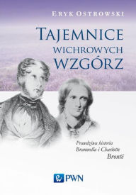 Title: Tajemnice wichrowych wzgórz, Author: Ostrowski Eryk