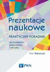 Title: Prezentacje naukowe, Author: Wasylczyk Piotr
