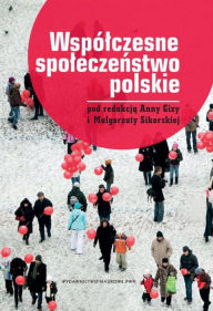 Title: Wspólczesne spoleczenstwo polskie, Author: Giza Anna