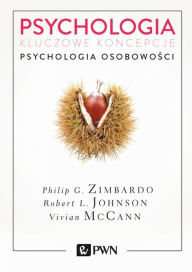 Title: Psychologia. Kluczowe koncepcje. Tom 4, Author: G. Philip