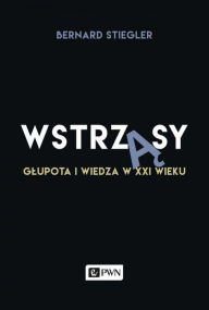 Title: Wstrzasy, Author: Stiegler Bernard