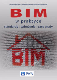 Title: BIM w praktyce, Author: Dariusz Kasznia