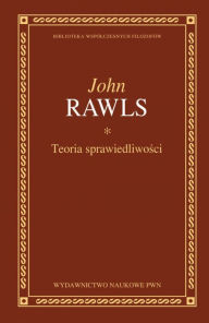 Title: Teoria sprawiedliwosci, Author: John Rawls