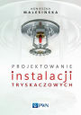 Projektowanie instalacji tryskaczowych