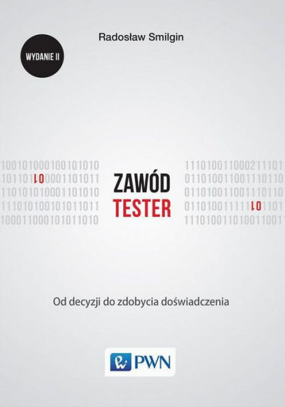 Zawód tester. Od decyzji do zdobycia doswidczenia