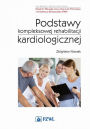 Podstawy kompleksowej rehabilitacji kardiologicznej