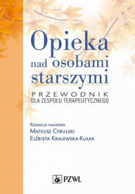 Title: Opieka nad osobami starszymi, Author: Cybulski Mateusz