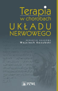 Title: Terapia w chorobach ukladu nerwowego, Author: Kozubski Wojciech