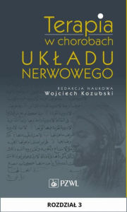 Title: Terapia w chorobach ukladu nerwowego. Rozdzial 3, Author: Jedrzejczak Joanna