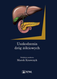 Title: Uszkodzenia dróg zólciowych, Author: Krawczyk Marek