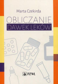 Title: Obliczanie dawek leków, Author: Czekirda Marta