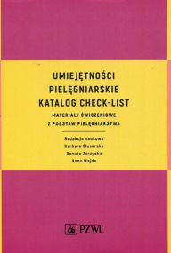 Title: Umiejetnosci pielegniarskie katalog check-list, Author: Majda Anna