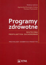 Title: Programy zdrowotne, Author: AgnieszkaDyzmann-Sroka Agnieszka
