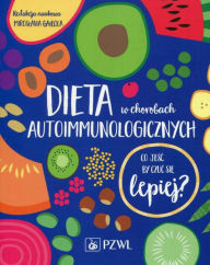 Title: Dieta w chorobach autoimmunologicznych, Author: Galecka Miroslawa