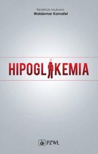 Title: Hipoglikemia, Author: Waldemar Karnafel