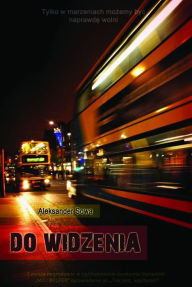 Title: Do widzenia, Author: Aleksander Sowa