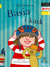 Title: Basia i Kask, Author: Zofia Stanecka