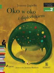 Title: Oko w oko z diplodokiem, Author: Joanna Jagiello