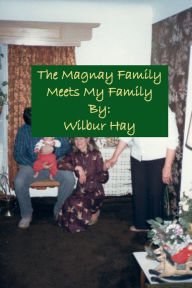 Title: The Magnay Family Meets My Family 8, Author: Wilbur Hay