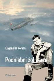 Title: Podniebni, Author: Eugeniusz Toman